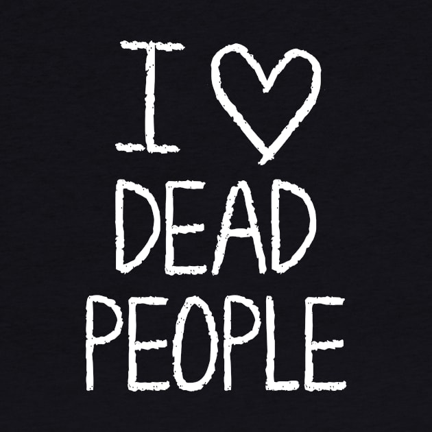 I love dead people by emma2023